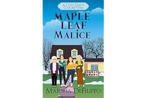 Maple Leaf Malice (A Cozy Quilts Club Mystery Book 9)