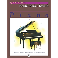 Alfred's Basic Piano Library - Recital Book 6: Learn to Play with this Esteemed Piano Method book cover