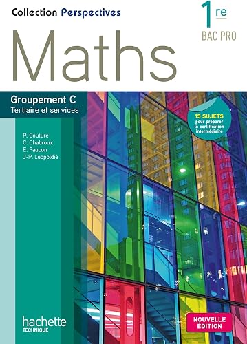 Download Perspectives Maths 1re Bac Pro Tertiaire (C) - Livre élève - Ed. 2015 PDF