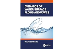 Dynamics of Water Surface Flows and Waves