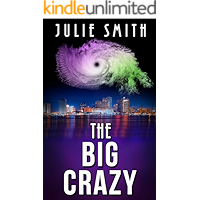 The Big Crazy: A Gripping Police Procedural Thriller (The Skip Langdon Series Book 11) book cover