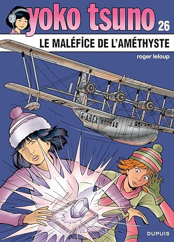 Download Yoko Tsuno, tome 26 : Le maléfice de l'améthyste PDF