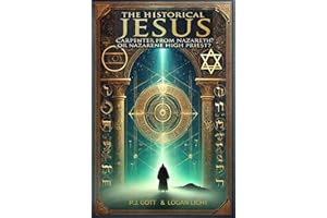 The Historical Jesus: Carpenter from Nazareth? Or Nazarene High Priest?