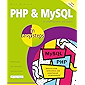 PHP & MySQL in easy steps, 2nd Edition: Updated to cover MySQL 8.0