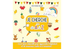Mon premier imagier – Je cherche… de A à Z: Livre-jeux éducatif abécédaire pour apprendre l’alphabet et de nouveaux mots tout