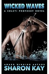 Wicked Waves (Solsti Prophecy Book 2) Kindle Edition
