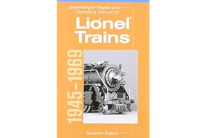 Greenberg's Repair and Operating Manual for Lionel Trains, 1945-1969