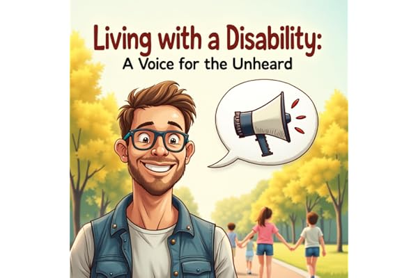 Living with a Disability: A Voice for the Unheard