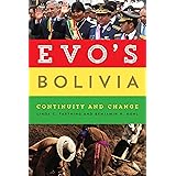 Evo's Bolivia: Continuity and Change