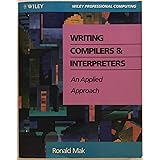 Writing Compilers and Interpreters: An Applied Approach (Book + Disc)
