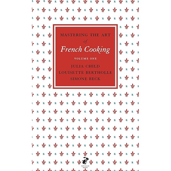 Mastering the Art of French Cooking: Vol.2: Julia Child