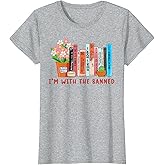 I'm with The Banned Books – Book Lover Librarian Reading T-Shirt