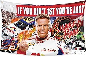 Probsin If You Ain't 1st First You're Last Flag for Talladega Nights Ricky Bobby 3x5 Ft Banner Shake N Bake Funny Poster Durable Cool Flag Man Cave Wall Decor with Brass Grommets for College Dorm Room