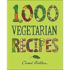1,000 Vegetarian Recipes (1,000 Recipes Book 40)