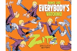 Dance Like Everybody's Watching!: A Zits Treasury