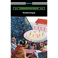 The Birth of Tragedy (Translated by William A. Haussmann) book cover