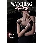 Watching My Wife