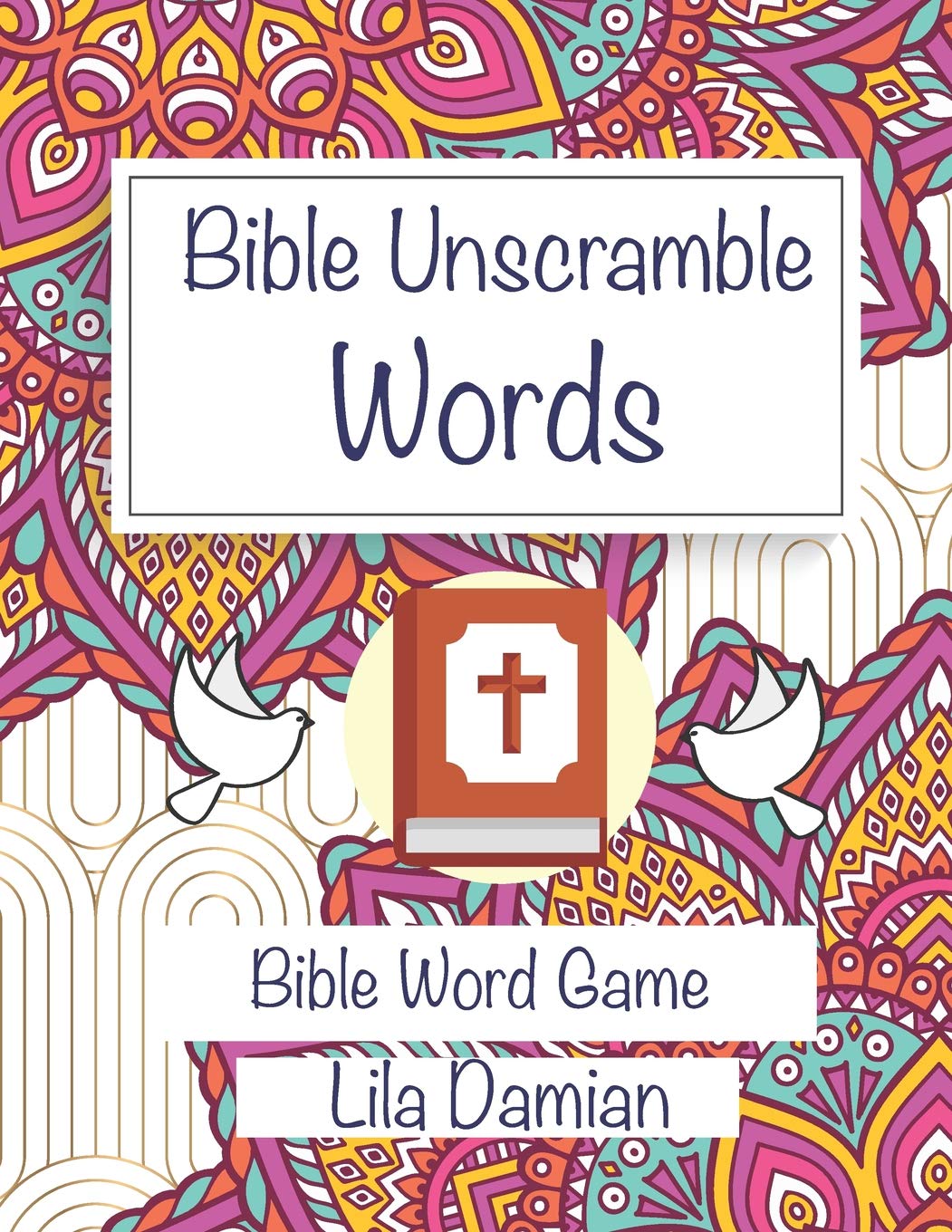 Bible Unscramble Words Bible Word Game Bible Activity Book Damian Lila Amazon Com Books