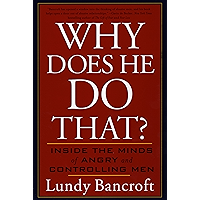 Why Does He Do That?: Inside the Minds of Angry and Controlling Men book cover Why Does He Do That?: Inside the Minds of Angry and Controlling Men book cover