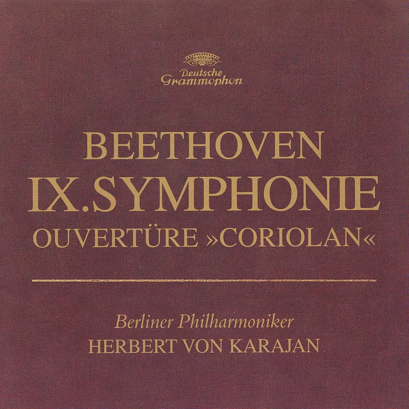 Beethoven: Symphony No. 9 / Coriolan Overture