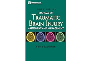 Manual of Traumatic Brain Injury, Third Edition: Assessment and Management