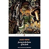Journey to the Centre of the Earth (Penguin Classics)