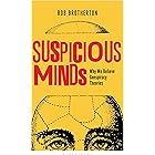 Suspicious Minds: Why We Believe Conspiracy Theories