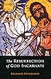 The Resurrection of God Incarnate