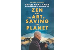 Zen and the Art of Saving the Planet: Harnessing the Power of Mindfulness for a Regenerative World, Personal Growth, and Inne