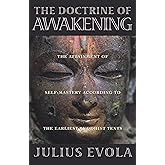 The Doctrine of Awakening: The Attainment of Self-Mastery According to the Earliest Buddhist Texts