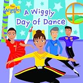 A Wiggly Day of Dance (Wiggles)