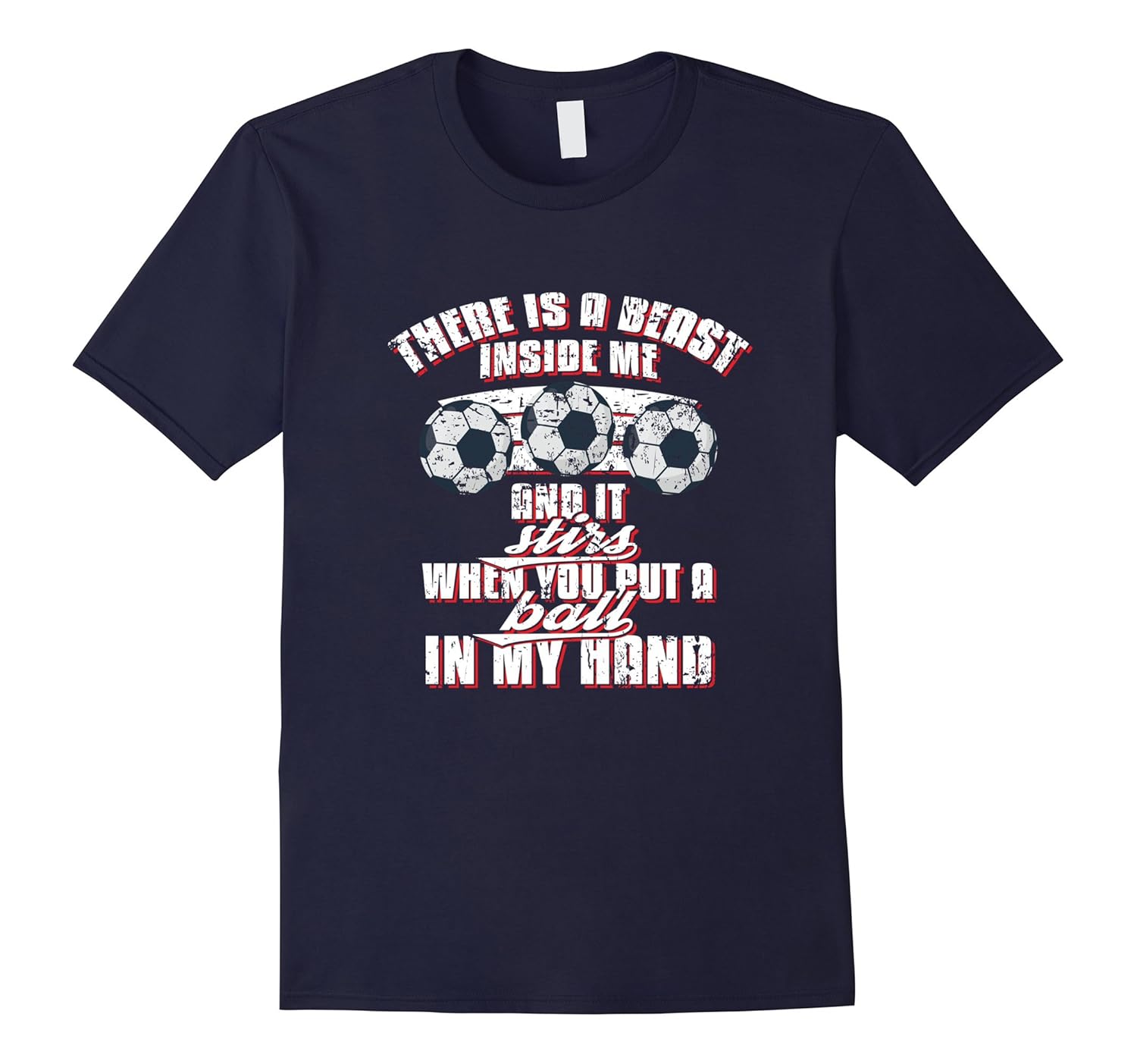 There Is A Beast Inside Ball In My Hand Soccer Fan T Shirt-Rose