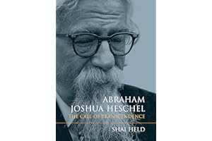 Abraham Joshua Heschel: The Call of Transcendence