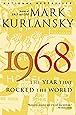 1968: The Year That Rocked the World