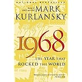 1968: The Year That Rocked the World
