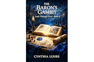 The Baron's Gambit (Love Through Time Book 2)
