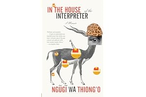 In the House of the Interpreter: A Memoir