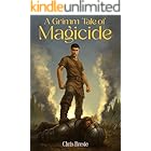 A Grimm Tale of Magicide