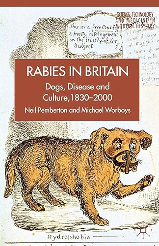 Download Rabies in Britain: Dogs, Disease and Culture, 1830-2000 PDF