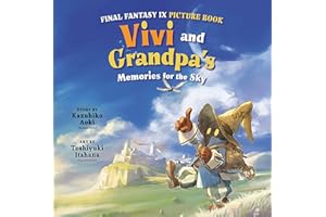 Final Fantasy IX Picture Book: Vivi and Grandpa's Memories for the Sky