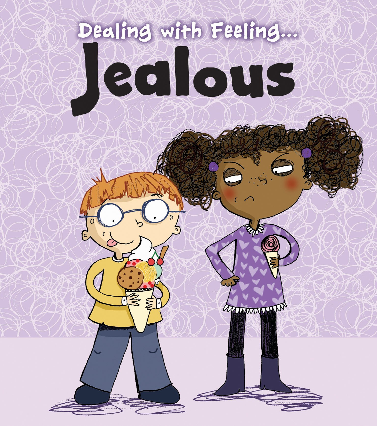 Jealous (Dealing with Feeling...)