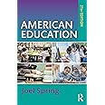 American Education (Sociocultural, Political, and Historical Studies in Education)