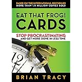 Eat That Frog! Cards: Stop Procrastinating and Get More Done in Less Time