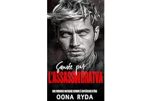 Sauvée par l'Assassin Bratva : Romance Mafia: Une Romance Mafieuse Sombre à Différence d'Âge (Ténébreux et Possessif t. 4) (