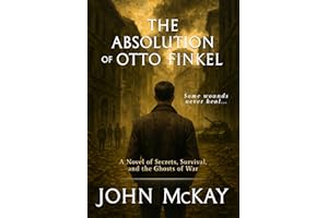 The Absolution of Otto Finkel: A World War II Thriller (The WW2 France Trilogy)