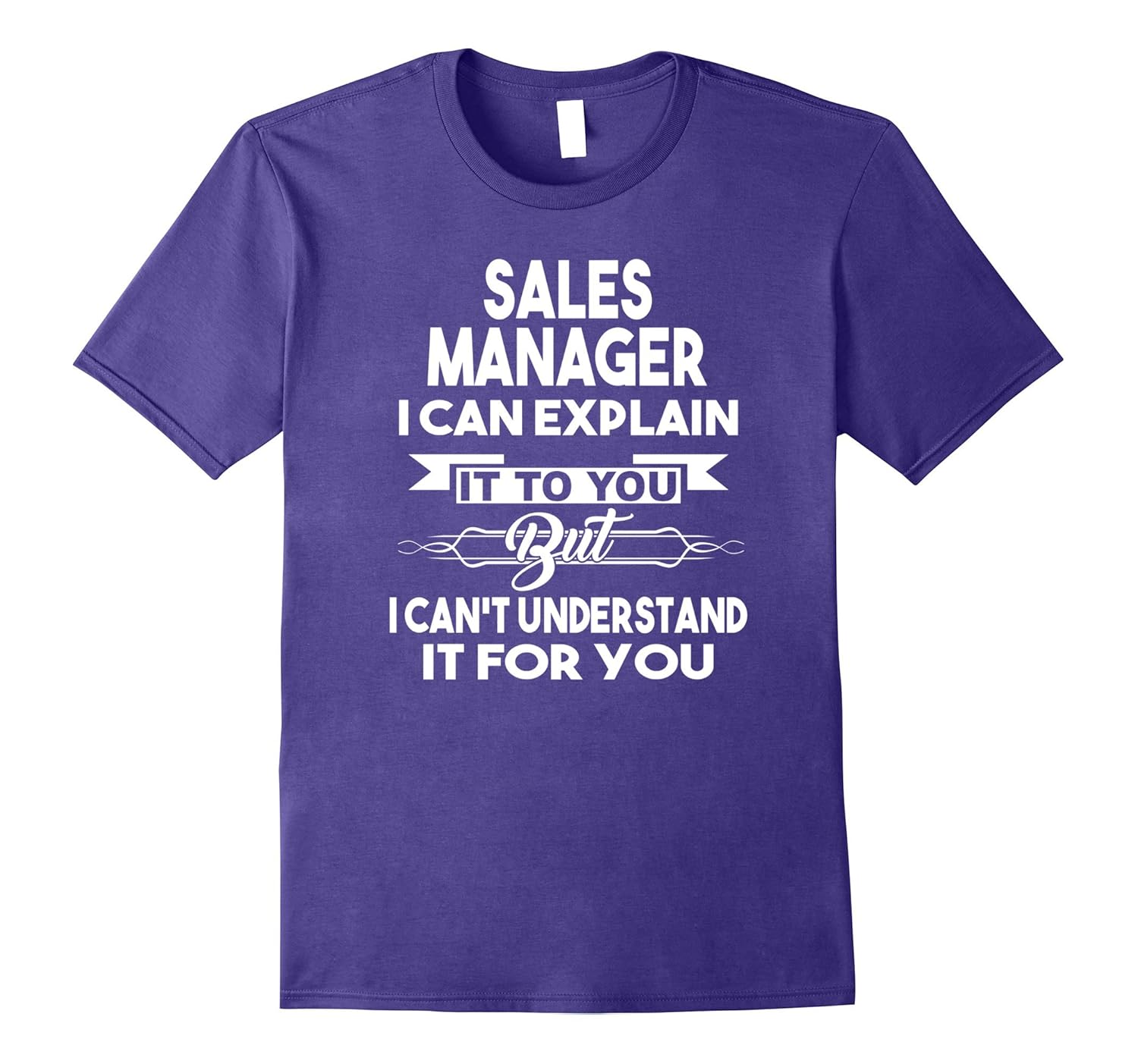 Best Funny Gift Ideas For Sales Manager T-shirt-ANZ