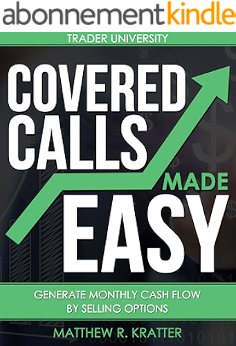 Download Covered Calls Made Easy: Generate Monthly Cash Flow by Selling Options (English Edition) PDF