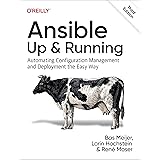 Ansible: Up and Running: Automating Configuration Management and Deployment the Easy Way