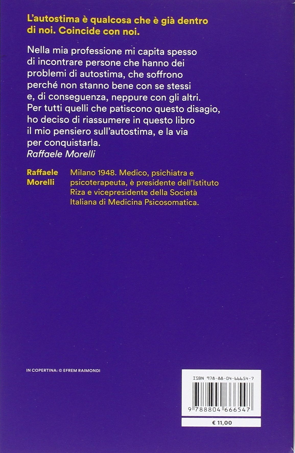 Lezioni Di Autostima Come Imparare A Stare Bene Con Se Stessi E Con Gli Altri Amazon It Morelli Raffaele Libri