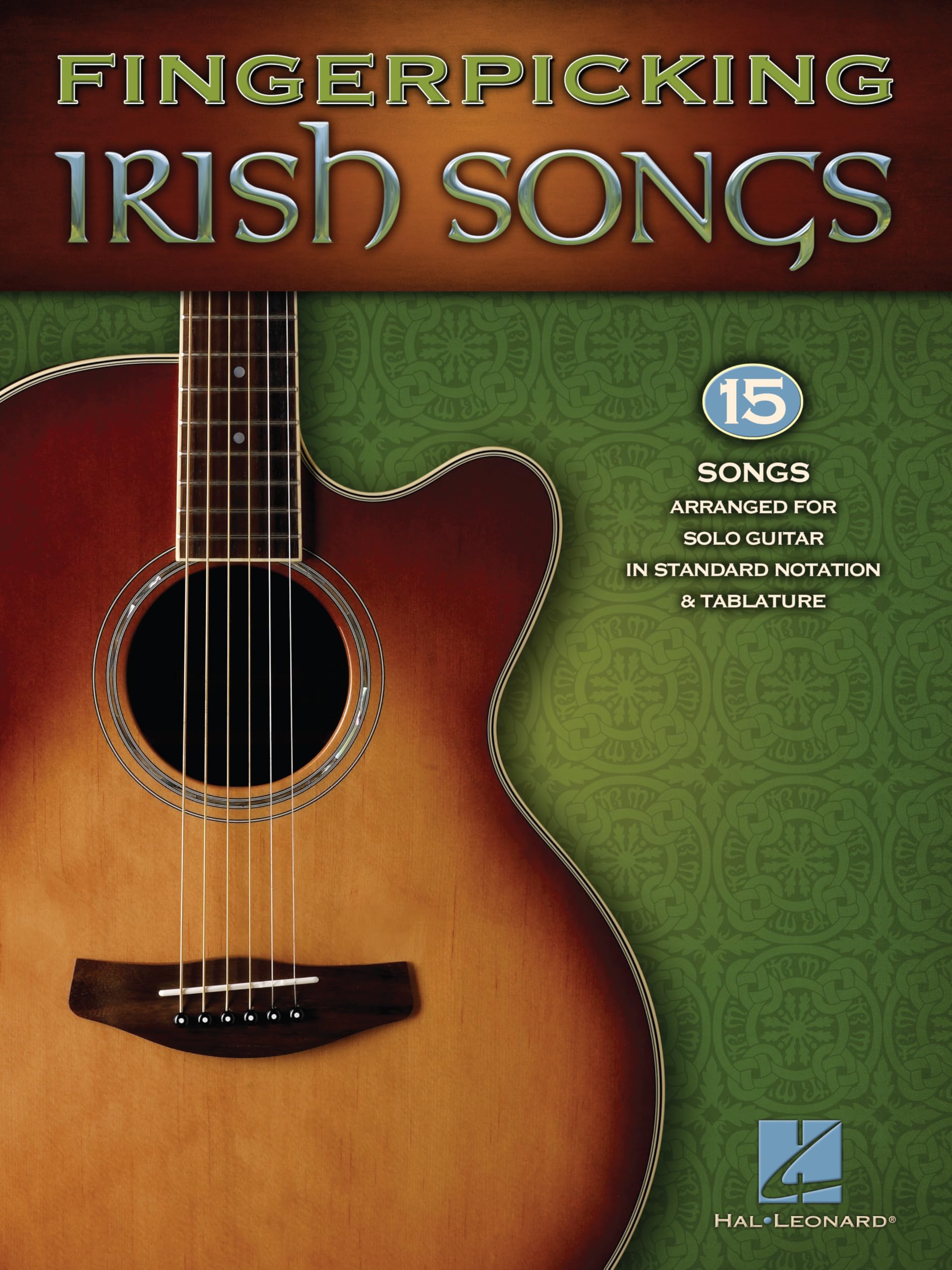 Fingerpicking Irish Songs: 15 Songs Arranged for Solo Guitar in Standard Notation and Tablature